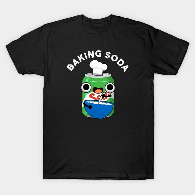 Baking Soda Cute Soda Pop Pun T-Shirt by punnybone